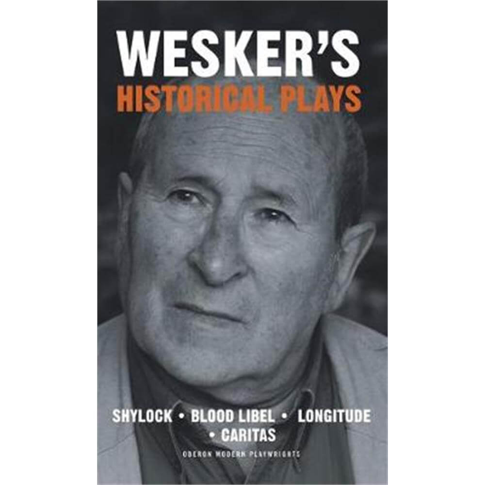 Wesker's Historical Plays (Paperback) - Arnold Wesker